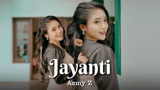 Download lagu JAYANTI AZMY Z... mp3