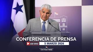 Presidente José Raúl Mulino | #transmisiónenvivo | 5 marzo 2026