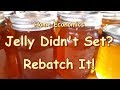 Re Batching Apple Jelly That Didn T Set
