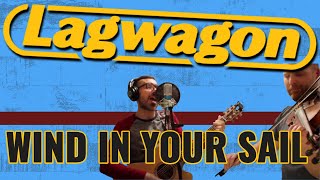 LAGWAGON - WIND IN YOUR SAIL (Cover)