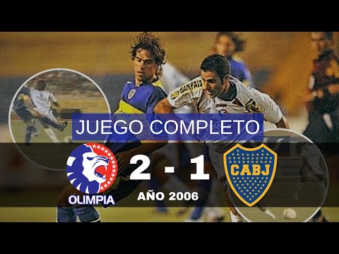 OLIMPIA 2-1 BOCA JRS | JUEGO COMPLETO | AMISTOSO INTERNACIONAL | 17/Mayo/2006