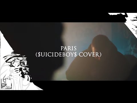 Wineville - Paris - $uicideboy$ - Got You Covered