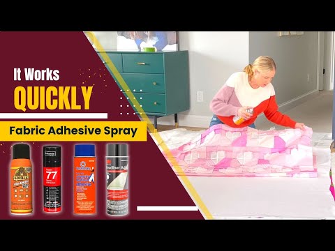 Best Powerful Fabric Adhesive Spray For Strength