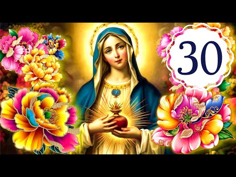 DAY 30 PRAYER VIGIL - 365 DAYS WITH MOTHER MARY