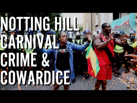 Notting Hill Carnival Crime & Cowardice
