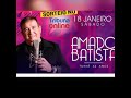 Amado Batista A Rua Em Que Você Morava Com Fotos