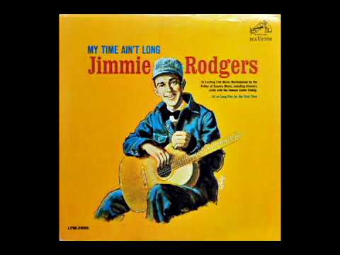 My Time Ain't Long [1964] - Jimmy Rodgers