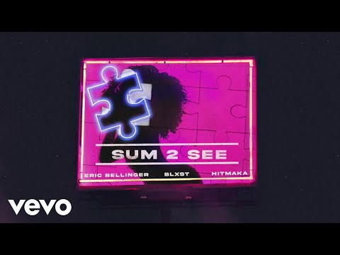 Eric Bellinger, Blxst - Sum 2 See (Official Audio)