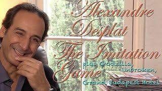 DP/30: Alexandre Desplat 2014, The Imitation Game, Unbroken, Godzilla, The Grand Budapest Hotel