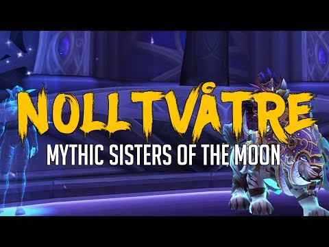 NollTvåTre vs Sisters of the Moon MYTHIC - Rogue POV