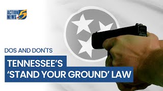 Tennessee's 'Stand Your Ground' law: Dos and don'ts