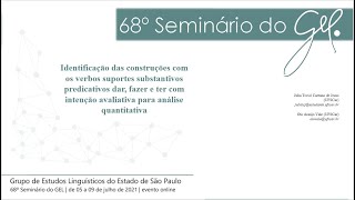 IDENTIFICAÇÃO DAS CONSTRUÇÕES COM OS VERBOS SUPORTES SUBSTANTIVOS PREDICATIVOS DAR, FAZER E TER COM INTENÇÃO AVALIATIVA PARA ANÁLISE QUANTITATIVA