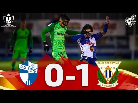 COPA DEL REY | CD Ebro 0-1 CD Leganés 1/16 final