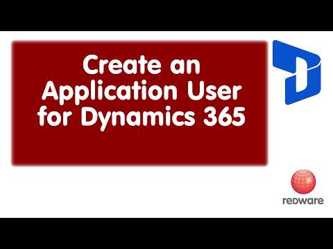 How to Create an Application User in Dynamics 365