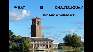 What Is Chautauqua