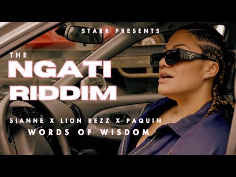 Israel Starr Presents 'The Ngati Riddim' -Sianne x Lion Rezz X Paquin - Words of Wisdom