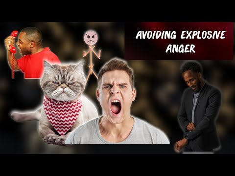Avoiding Explosive Anger