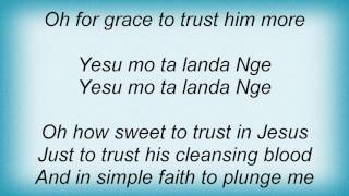 Selah - Tis So Sweet To Trust In Jesus Lyrics