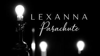 LEXANNA - Parachute (Acoustic)  Official Music Video