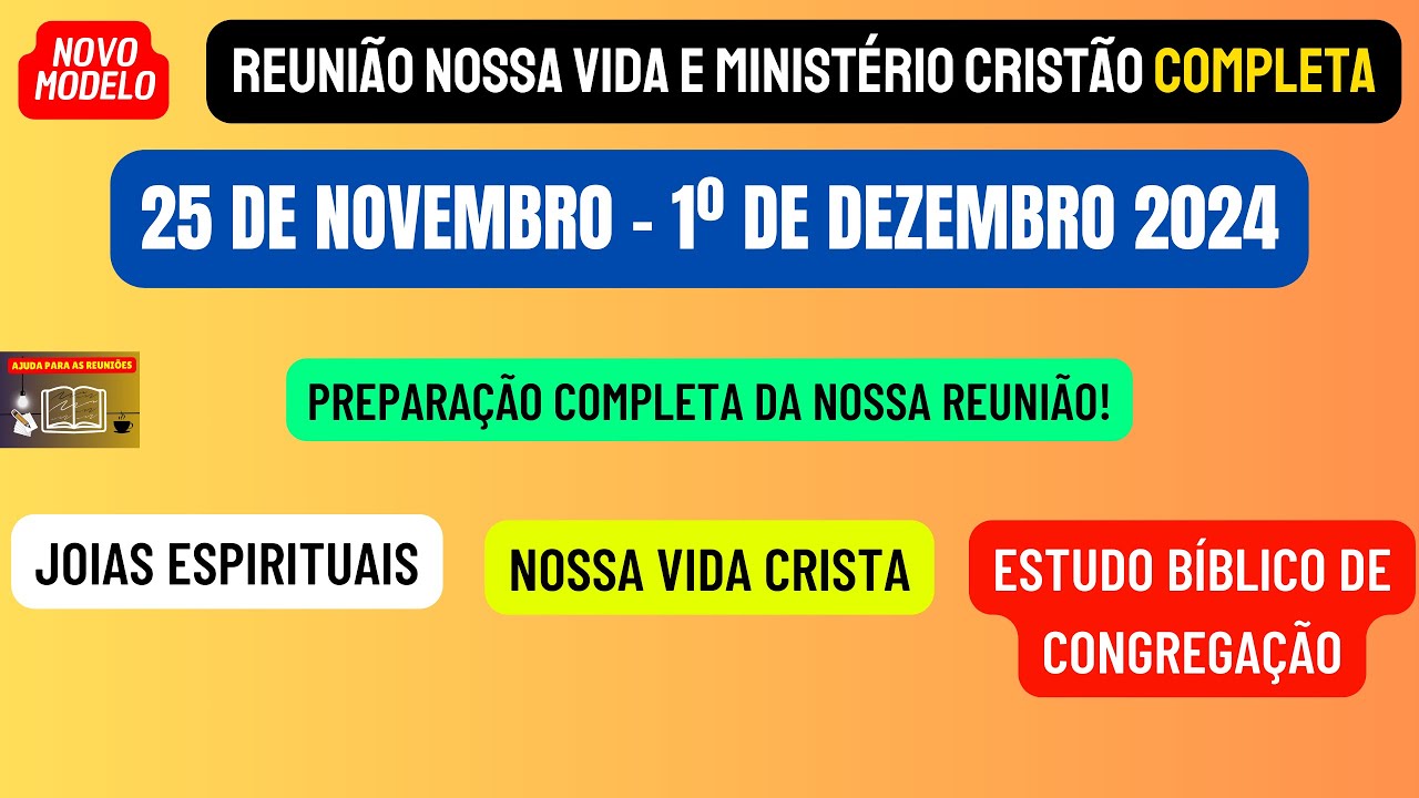 Reunião Vida e Ministério Cristão, Semana 25 de novembro - 1 de dezembro 2024.