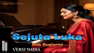 Download lagu SEJUTA LUKA - Rita Sugiarto ( Cover Versi India ) mp3