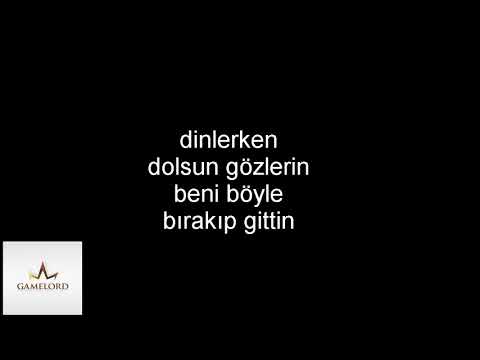 - Sev beni delicesine- Sözleriyle