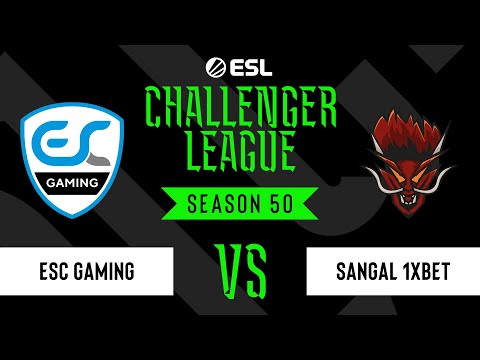LIVE: ESC Gaming vs Sangal 1XBET - ESL Challenger League - Season 50 EU