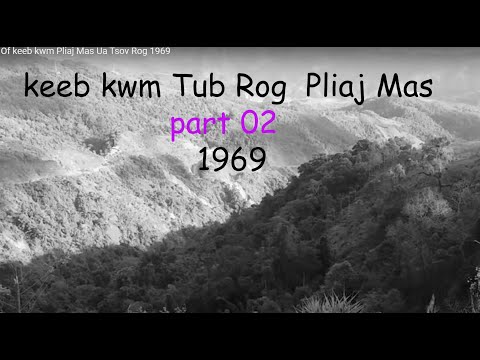 June 29,2023 End Of keeb kwm Tub Rog  Pliaj Mas  Part 02  1969