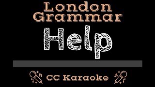 London Grammar • Help (CC) [Karaoke Instrumental Lyrics]