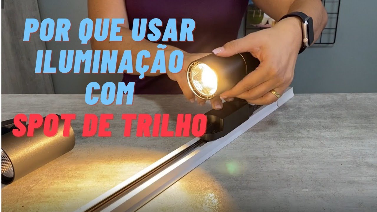 Por que usar a iluminação com Spot de Trilho