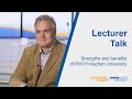 Strengths and benefits of RWTH Aachen University