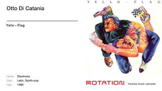 Yello - Otto Di Catania \\ 1988
