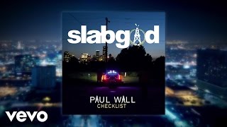 Paul Wall - Checklist (Audio) ft. Lil Keke