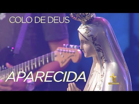 Aparecida - Comunidade Católica Colo de Deus