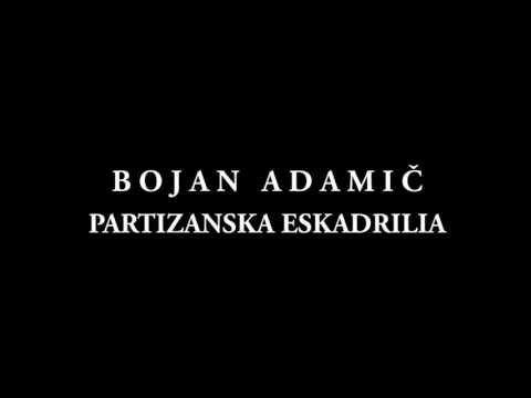 Bojan Adamič - Partizanska eskadrilia