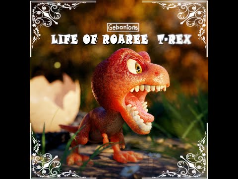 Life Of Roaree T-Rex   (Blender 3.0)