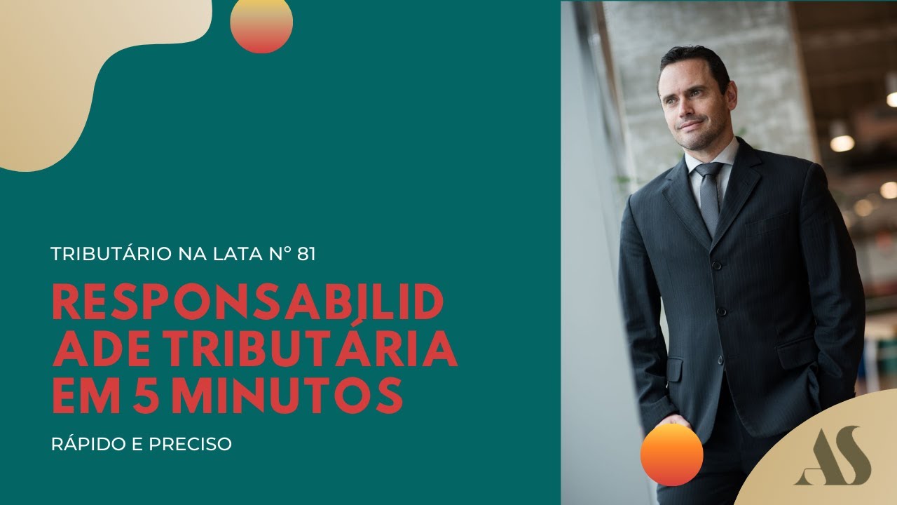 RESPONSABILIDADE TRIBUTÁRIA EM 5 MINUTOS