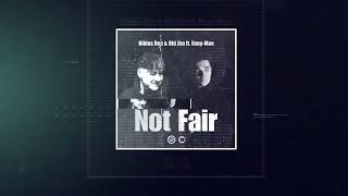 Niklas Dee &amp; Old Jim feat. Enny-Mae - Not Fair (Official Audio)