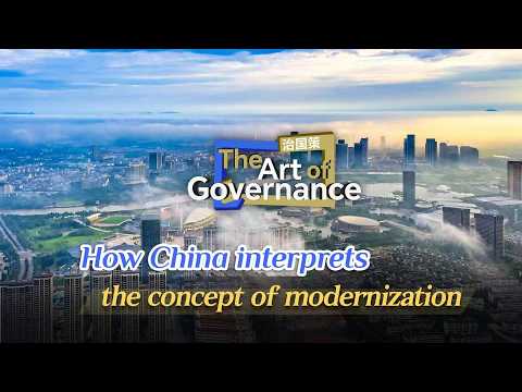 The Art of Governance: How China interprets the concept of modernization