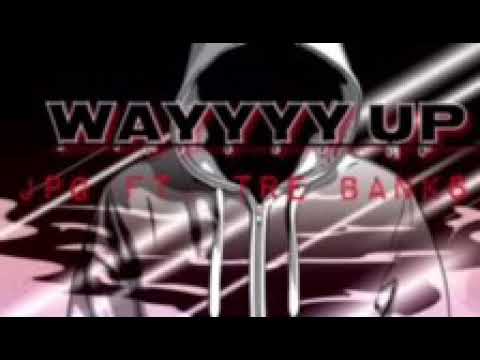 J CAPO ft. Tre Banks - “Wayyyy Up” (Official Audio)