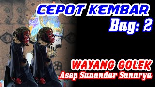 Download lagu #Cepot Kembar Bagian ke 2 #WayangGolek #AsepSunandarSunarya mp3