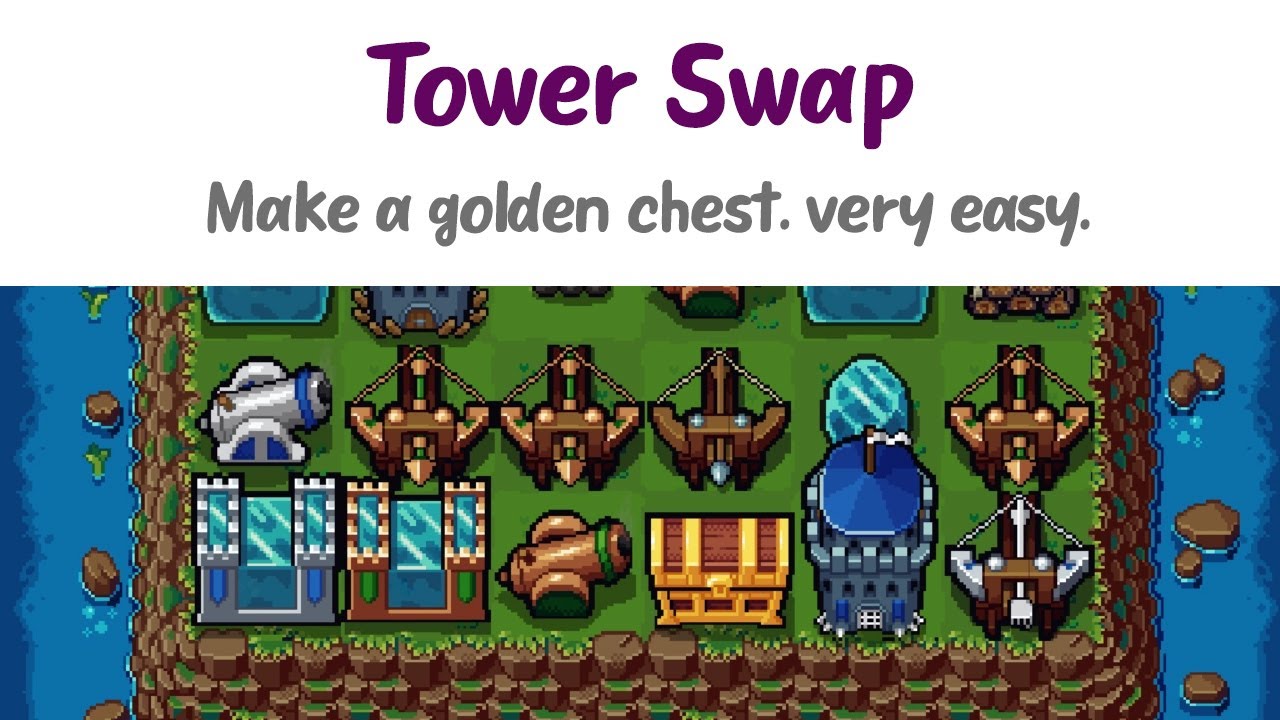 [Tower Swap] #2 make a gold chest.