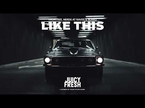 Thomtree, Nerds at Raves & Blaikz - Like This (Official Audio HD)