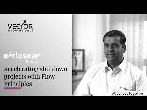 Engineering & Construction| Kirloskar Ferrous Industries Limited - Accelerating projects using flow principles