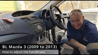 BL Mazda 3 (2009 to 2013): How to adjust the hand-brake.