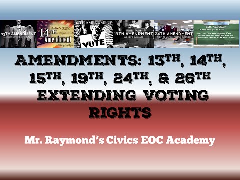 Voting Rights Amendments - 2.3 & 3.6 the 13th, 14th, 15th, 19th, 24th, & 26th Amendments Civics EOC