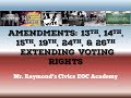 Voting Rights Amendments - 2.3 & 3.6 the 13th, 14th, 15th, 19th, 24th, & 26th Amendments Civics EOC