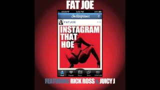 Juicy J, Fat Joe, Rick Ross - Instagram that Hoe