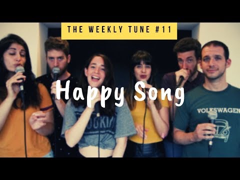 The Weekly Tune #11 - Happy Song / Noa (Live A Cappella cover)