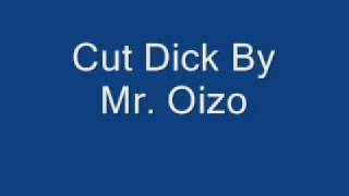 Cut Dick By Mr. Oizo